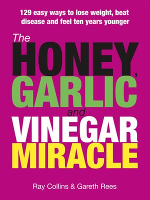 cover image of The Honey Garlic and Vinegar Miracle